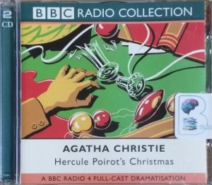 Hercule Poirot's Christmas written by Agatha Christie performed by Peter Sallis and BBC Radio 4 Full Cast Drama Team on CD (Abridged)